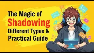 Shadowing: Different Types | Learn English with Podcasts | Beginning Level | A1 & A2 Speaking