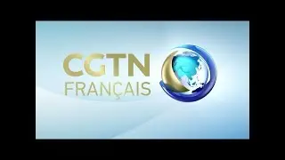 CGTN Fran&ccedil;ais &ndash; Infos et actualit&eacute;s en continu 24h/24