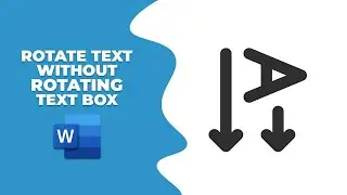 How to rotate text in word without rotating text box
