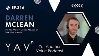 Muddy Waters' Darren McLean on investing in the mining sector