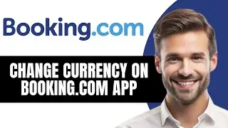 КАК ИЗМЕНИТЬ ВАЛЮТУ В ПРИЛОЖЕНИИ BOOKING COM