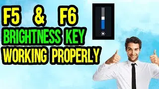 F5 F6 Brightness Key Not Working Solution | Brightness Slider is Missing in Windows 10 | 100% Fixed