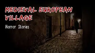 2 Disturbing TRUE Horror Stories from Medieval European Villages | Horror Spectator