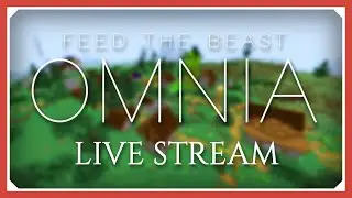 FTB Omnia Modpack | ModdedMinecraft 1.15.2 Patreon Server | Livestream 7th April 2020