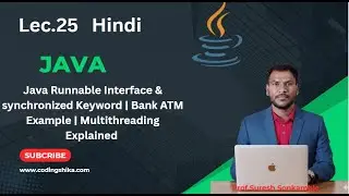 Lec.25|Java Runnable Interface & synchronized Keyword | Bank ATM Example | Multithreading Explained