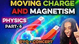 Moving Charges & Magnetism Question Practice 🔥 | PYQ Importance | NEET 2026  | PART =6 
