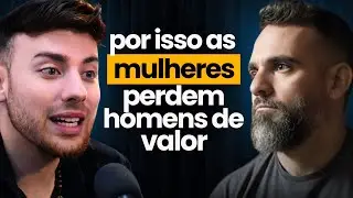 Fernando Bar&atilde;o - Por isso as MULHERES PERDEM homens de VALOR | Papo Milgrau #343