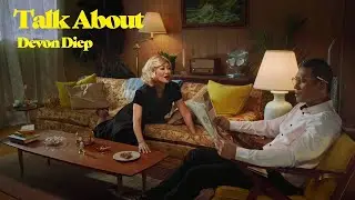 Devon Diep - Talk About (Official Teaser)