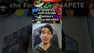 5 CURIOSIT&Agrave; su POPPY PLAYTIME: CAPITOLO 4 che Forse NON SAPETE!