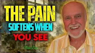 Ram Dass - The Soft Smile Behind All Your Suffering
