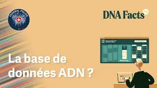 Mais qu'est-ce que la Banque de donn&eacute;es sur les profils d'ADN ?