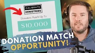 Donation Match Opportunity! | Summer 2024 | Calibrate Ministries