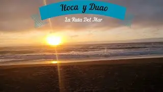 ILOCA Y DUAO, RUTA DEL MAR, SEGUNDA PARTE