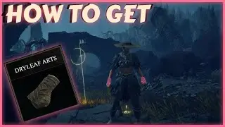 How To Get - DRYLEAF ARTS - Elden Ring DLC