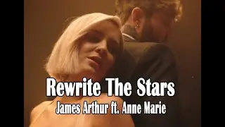 Rewrite The Stars - Ed Sheeran ft. Anne Marie