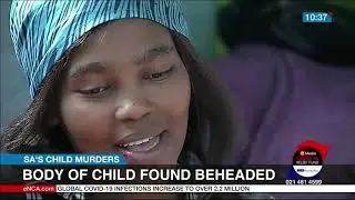 Body of child found beheaded in Ivory Park