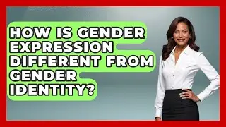 How Is Gender Expression Different From Gender Identity? - Queer Teens United