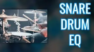 Snare Drum EQ Settings | Audio Mixing Tutorials