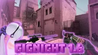 🤭 Начало? - Cs 1.6 [GIGNIGHT] №1
