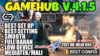 DEVIL MAY CRY 4 - GAMEHUB V1.5.4 EMULATOR ANDROID | SET UP TERBAIK UNTUK SEMUA JENIS HP | GAMEHUB