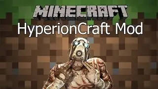Minecraft Mod รีวิว - Mod Borderlands จีนแดง | HyperionCraft Mod