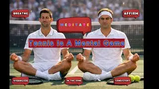 TENNIS IS A MENTAL GAME