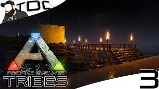 ARK SURVIVAL EVOLVED | BOAT DOCK DESIGN! | Episode 3 (Gameplay Pooping Evolved Server)