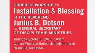 Rev. Junius B. Dotson Installation Service | Discipleship Ministries