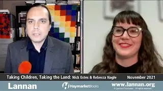 Taking Children, Taking the Land with Nick Estes and Rebecca Nagle