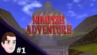 Nimpize Adventure First Playthrough: Part 1