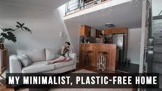 My Hipster Minimalist, Plastic-Free Home Tour - I HAVE A HOUSE!