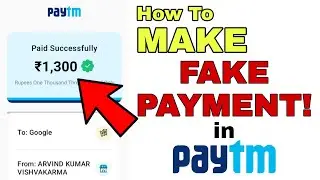 How To Make Fake Payment in Paytm | Fake Money Transfer | Paytm