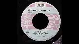 Roy Orbison &ndash; Only The Lonely (Know The Way I Feel)Monument &ndash; ZS8-8906Canada 1978
