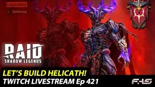 Let's Build HELICATH! - RAID Shadow Legends Twitch Livestream Ep.421