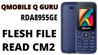 Qmobile Q GURU RDA8955GE FLESH FILE READ CM2/KEYPAD 