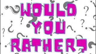 Would You Rather? Bible Edition