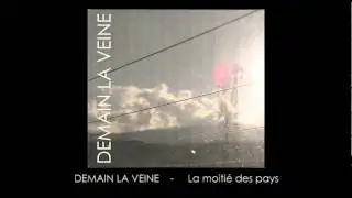 Demain la Veine - La moiti&eacute; des pays