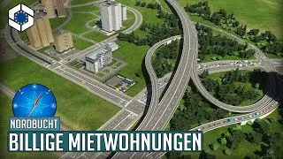Neues Wohngebiet mit billigen Mietwohnungen in Cities Skylines 2 | Nordbucht 106