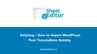 Polylang &ndash; How to Export and Import WordPress Post Translations Quickly