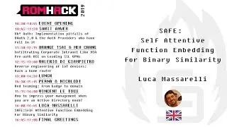 RomHack 2019 - Luca Massarelli - SAFE: Self Attentive Function Embedding for Binary Similarity