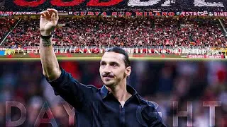 Zlatan Ibrahimovic Tribute - Daylight || End of an era