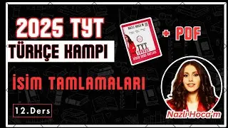 2025 TYT TÜRKÇE KAMPI 12.DERS - İSİM TAMLAMALARI + PDF