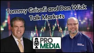 ATI ProMedia Tommy Grisafi & Don Wick talk Markets: 9.15.2023