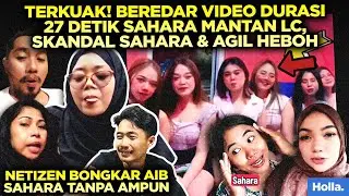 TERKUAK! BEREDAR VIDEO DURASI 27 DETIK SAHARA MANTAN LC, SKANDAL SAHARA & AGIL HEBOH