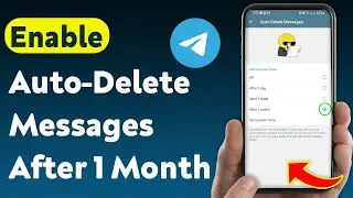 How To Enable Auto-Delete Messages After 1 Month On Telegram (Updated)