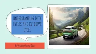 Understanding duty cycle and EV drive cycle