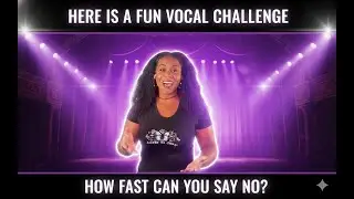 Here Is A Fun Vocal Challenge: How Fast Can you Say NO?