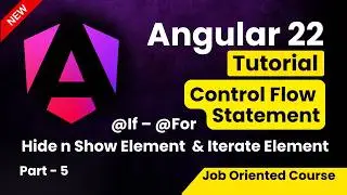 Angular 22 Tutorial for Beginners | Control Flow Statement @If & @for