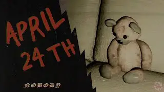 APRIL 24TH (Demo) No Commentary