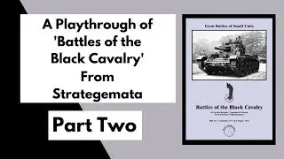 Battles of the Black Cavalry from Strategemata Playthrough Part 2